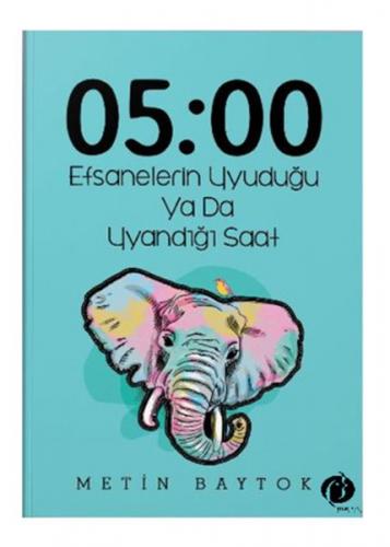 Kurye Kitabevi - 05:00 Efsanelerin Uyuduğu Ya da Uyandığı Saat