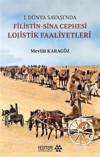 Kurye Kitabevi - 1.Dünya Savaşı’nda Filistin-Sina Cephesi Lojistik Faa