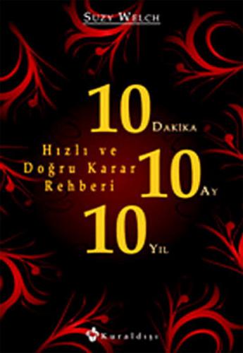 Kurye Kitabevi - 10 Dakika 10 Ay 10 Yıl (Hızlı ve Doğru Karar Rehberi)