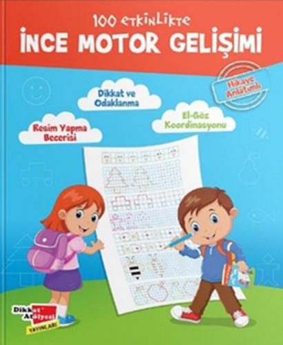 Kurye Kitabevi - 100 Etkinlikte İnce Motor Gelişimi Hikaye Anlatımlı