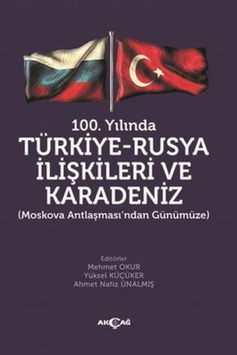 Kurye Kitabevi - 100.Yılında Türkiye - Rusya İlişkileri ve Karadeniz