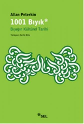 Kurye Kitabevi - 1001 Bıyık-Bıyığın Kültürel Tarihi