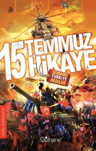 Kurye Kitabevi - 15 Temmuz 15 Hikaye-Sevdamız Türkiye Dediler