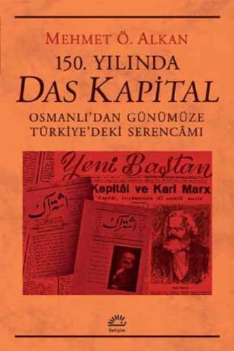 Kurye Kitabevi - 150. Yılında Das Kapital - Osmanlı’dan Günümüze Türki