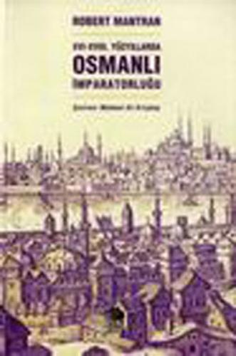 Kurye Kitabevi - XVI-XVIII. Yüzyıllarda Osmanlı İmparatorluğu