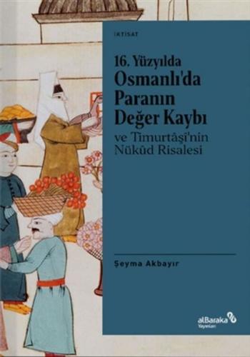 Kurye Kitabevi - 16. Yüzyılda Osmanlıda Paranın Değer Kaybı ve Timurta