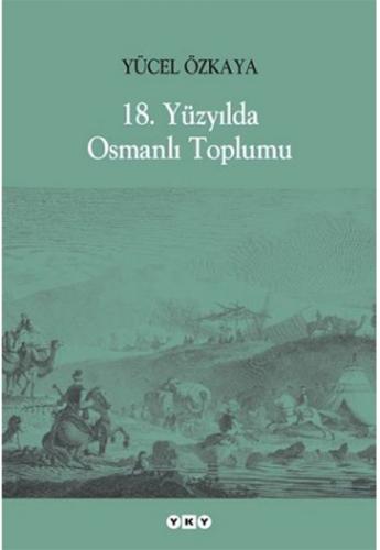 Kurye Kitabevi - 18. Yüzyılda Osmanlı Toplumu