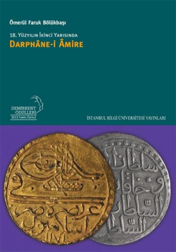 Kurye Kitabevi - 18. Yüzyılın İkinci Yarısında Darphanei Amire