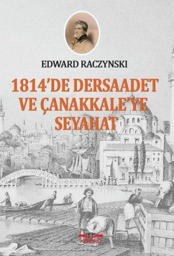 Kurye Kitabevi - 1814 te Dersaadet ve Çanakkaleye Seyahat