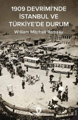 Kurye Kitabevi - 1909 Devrimi’nde İstanbul ve Türkiye’de Durum