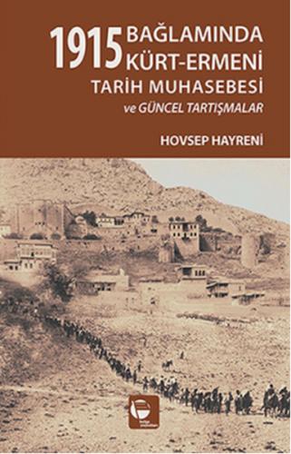 Kurye Kitabevi - 1915 Bağlamında Kürt Ermeni Tarih Muhasebesi ve Günce