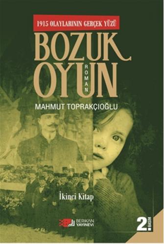 Kurye Kitabevi - 1915 Olayların Gerçek Yüzü Bozuk Oyun 2. Kitap