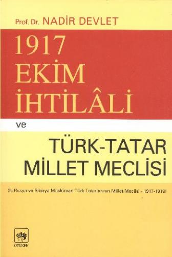 Kurye Kitabevi - 1917 Ekim İhtilali ve Türk-Tatar Millet Meclisi