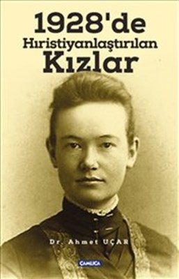 Kurye Kitabevi - 1928’de Hıristiyanlaştırılan Kızlar