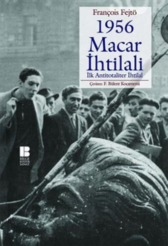 Kurye Kitabevi - 1956 Macar İhtilali İlk Antitotaliter İhtilal