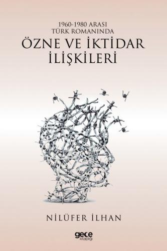 Kurye Kitabevi - 1960-1980 Arasi Türk Romaninda Özne ve Iktidar Iliski