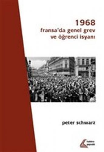 Kurye Kitabevi - 1968 Fransa'da Genel Grev ve Öğrenci İsyanı