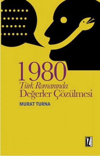 Kurye Kitabevi - 1980 Türk Romanında Değerler Çözülmesi