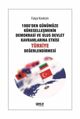 Kurye Kitabevi - 1980’den Günümüze Küreselleşmenin Demokrasi ve Ulus D