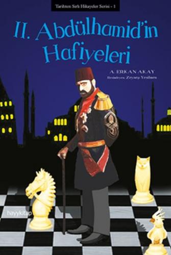 Kurye Kitabevi - II. Abdülhamid’in Hafiyeleri - Tarihten Sırlı Hikayel