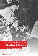 Kurye Kitabevi - II. Meşrutiyet Döneminde Kadın Olmak