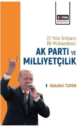 Kurye Kitabevi - 20 Yıllık İktidarın Bir Muhasebesi: Ak Parti Ve Milli