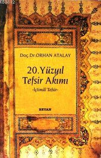 Kurye Kitabevi - 20. Yüzyıl Tefsir Akımı-İçtimai Tefsir