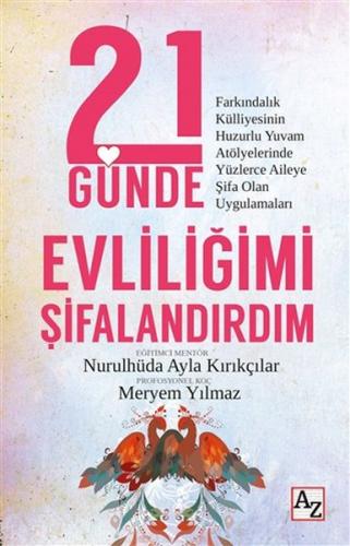 Kurye Kitabevi - 21 Günde Evliliğimi Şifalandırdım