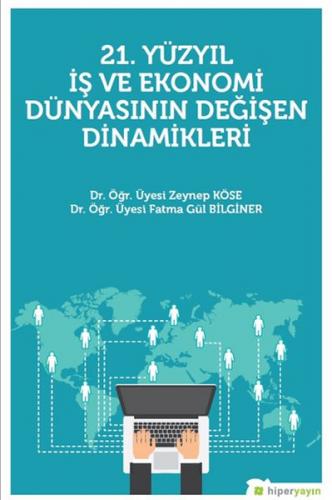 Kurye Kitabevi - 21. Yüzyıl İş ve Ekonomi Dünyasının Değişen Dinamikle