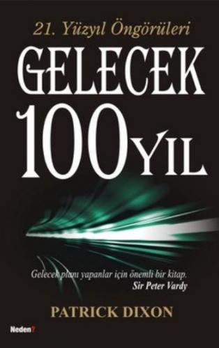 Kurye Kitabevi - 21. Yüzyıl Öngörüleri-Gelecek 100 Yıl