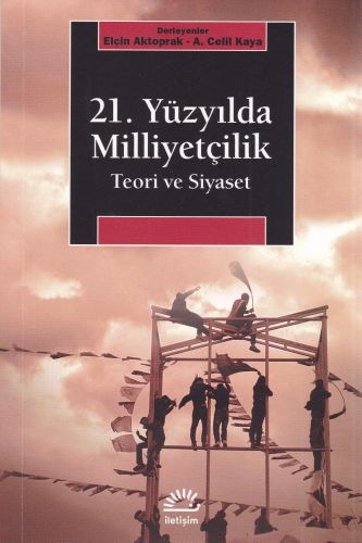 Kurye Kitabevi - 21. Yüzyılda Milliyetçilik Teori ve Siyaset