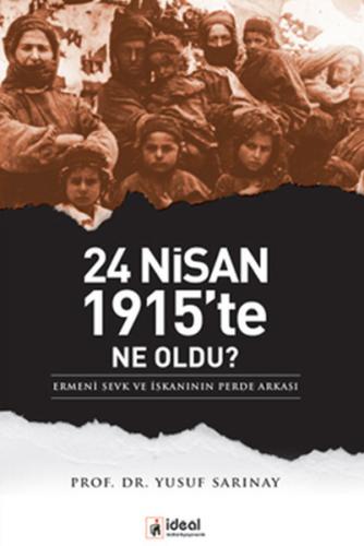 Kurye Kitabevi - 24 Nisan 1915'te Ne Oldu