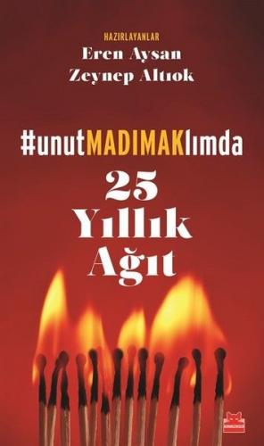 Kurye Kitabevi - Unutmadımaklımda-25 Yıllık Ağıt