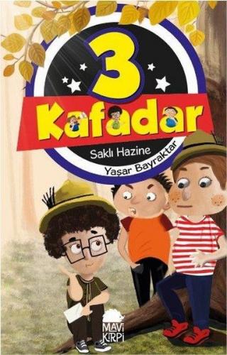 Kurye Kitabevi - 3 Kafadar 2-Saklı Hazine