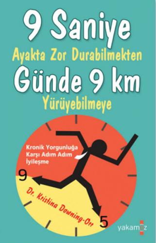 Kurye Kitabevi - 9 Saniye Ayakta Zor Durabilmekten Günde 9 Km Yürüyebi