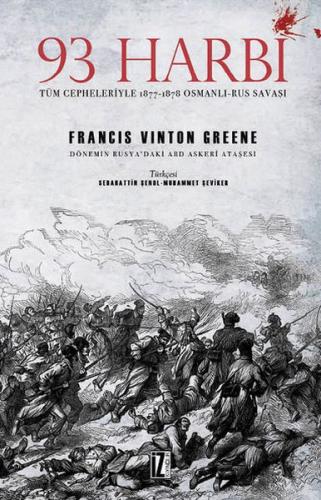 Kurye Kitabevi - 93 Harbi - Tüm Cepheleriyle 1877-1878 Osmanlı-Rus Sav