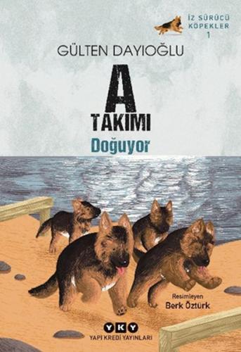 Kurye Kitabevi - A Takımı Doğuyor İz Sürücü Köpekler – 1