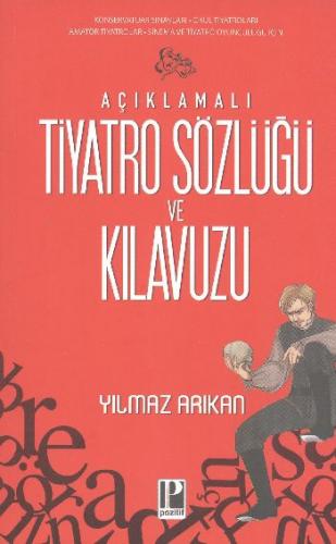 Kurye Kitabevi - Açıklamalı Tiyatro Sözlüğü ve Kılavuzu