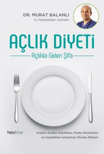 Kurye Kitabevi - Açlık Diyeti-Açlıkla Gelen Şifa