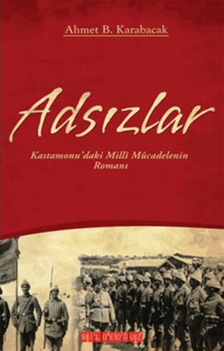 Kurye Kitabevi - Adsızlar-Kastamonu’daki Milli Mücadelenin Romanı