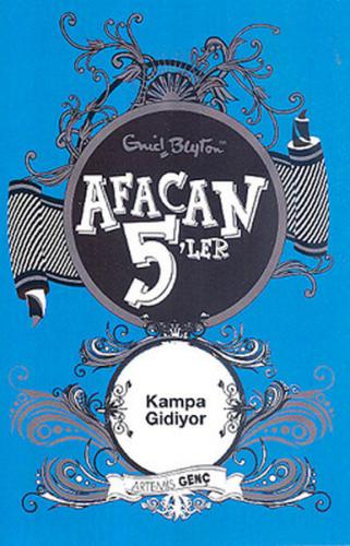 Kurye Kitabevi - Afacan 5'ler-07: Kampa Gidiyor