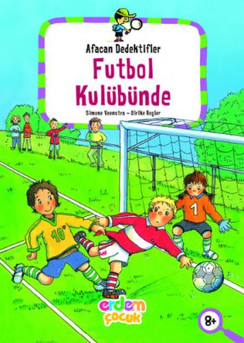 Kurye Kitabevi - Afacan Dedektifler Dizisi 4-Futbol Kulubünde