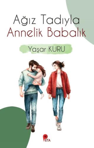 Kurye Kitabevi - Ağız Tadıyla Annelik Babalık