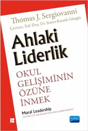 Kurye Kitabevi - Ahlaki Liderlik Okul Gelişiminin Özüne İnmek