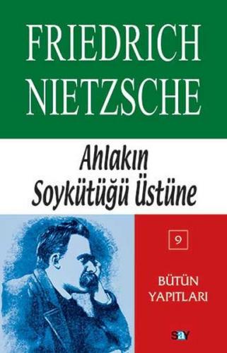 Kurye Kitabevi - Bütün Yapıtları-09: Ahlakın Soykütüğü Üstüne