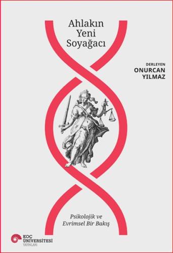 Kurye Kitabevi - Ahlakın Yeni Soyağacı - Psikolojik ve Evrimsel Bir Ba