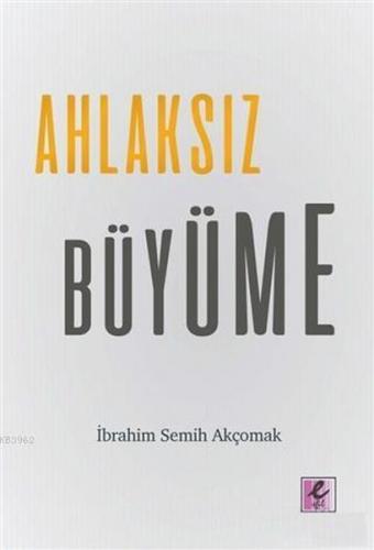 Kurye Kitabevi - Ahlaksız Büyüme