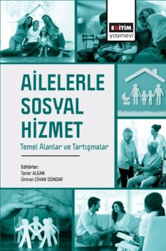 Kurye Kitabevi - Ailelerle Sosyal Hizmet Temel Alanlar Ve Tartışmalar