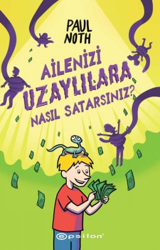 Kurye Kitabevi - Ailenizi Uzaylılara Nasıl Satarsınız?