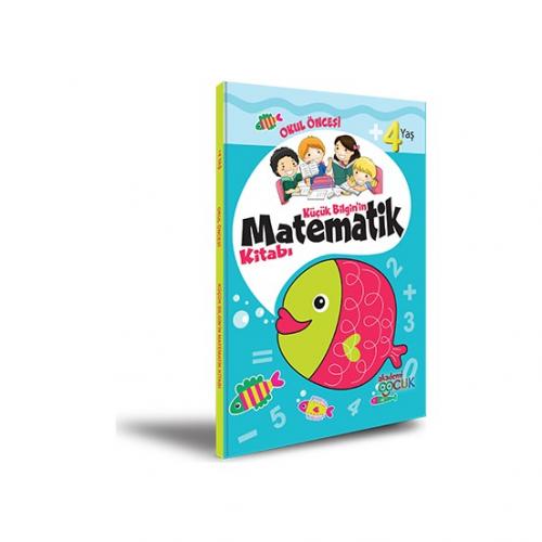 Kurye Kitabevi - Akademi Çocuk Küçük Bilgin'in Matematik Kitabı 4 Yaş